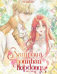 Nam Phụ À Anh Nói Đó Chỉ Là Hôn Nhân Hợp Đồng Thôi Mà